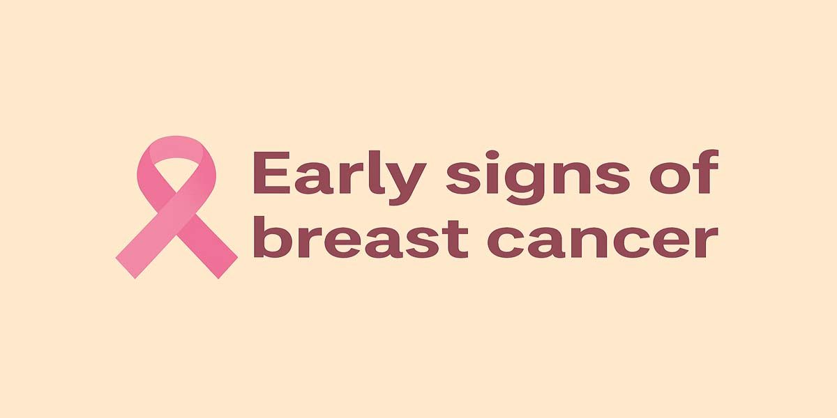 ব্রেস্ট ক্যান্সারের প্রাথমিক লক্ষণ